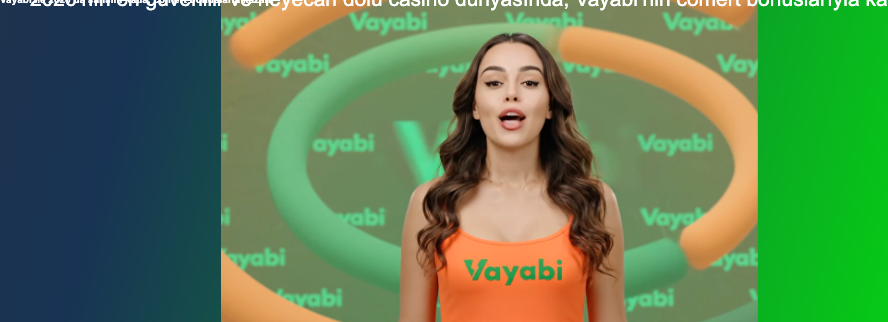 Vayabi ile 2026’da şansını katla, cömert bonuslarla kazan! Thumbnail